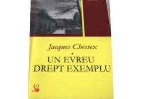 Un evreu drept exemplu	- Jacques Chessex
