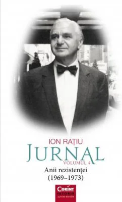 Ion Ratiu. Jurnal volumul 4 - Ion Ratiu