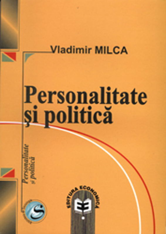 Personalitate si politica - Vladimir Milca