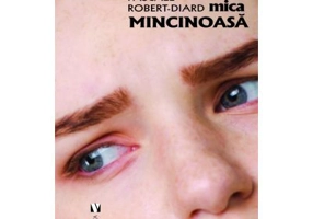 Mica mincinoasa - Pascale Robert-Diard