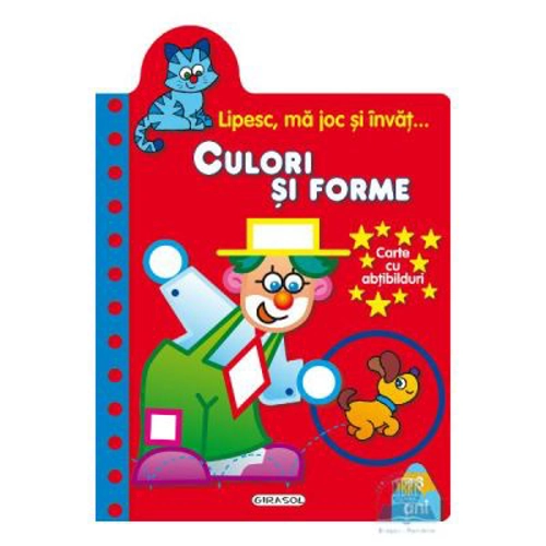 Lipesc, ma joc si invat. Culori si forme. Carte cu abtibilduri