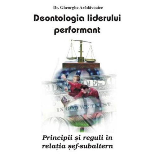 Deontologia liderului performant