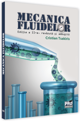 Mecanica fluidelor. Editia a II-a, revazuta si adaugita