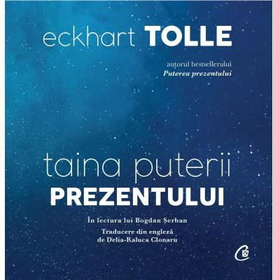 Audiobook. Taina puterii prezentului - Eckhart Tolle