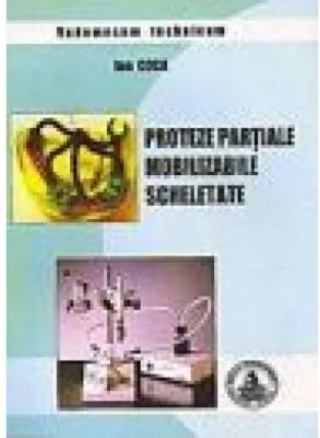 Protezele partiale mobilizabile scheletate - Ion Coca