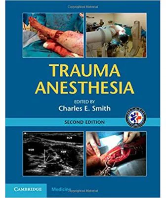 Trauma Anesthesia - Charles E. Smith