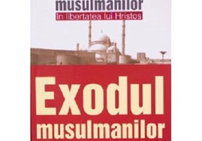 Exodul musulmanilor in libertatea lui Hristos - Sobhi Malek