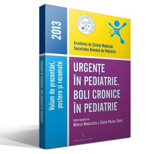 URGENTE IN PEDIATRIE. BOLI CRONICE IN PEDIATRIE 2013