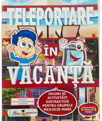 Teleportare in vacanta pentru prescolari - Ioan Salomie