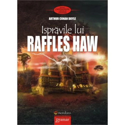 Ispravile lui Raffles Haw - Arthur Conan Doyle