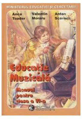 Manual Educatie Muzicala pentru clasa a 6-a - Anca Toader