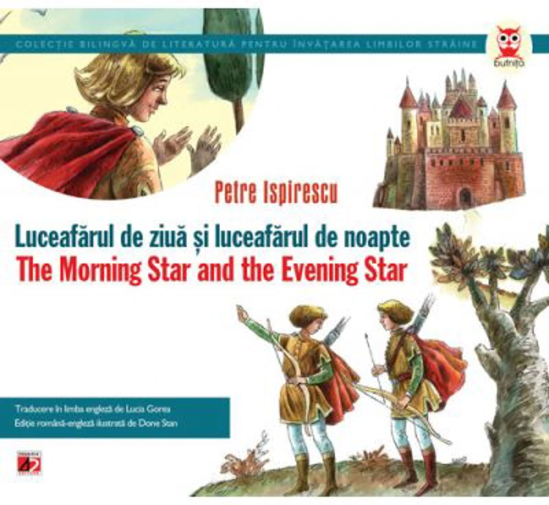 Luceafarul de ziua si luceafarul de noapte / The Morning Star and the Evening Star - Petre Ispirescu