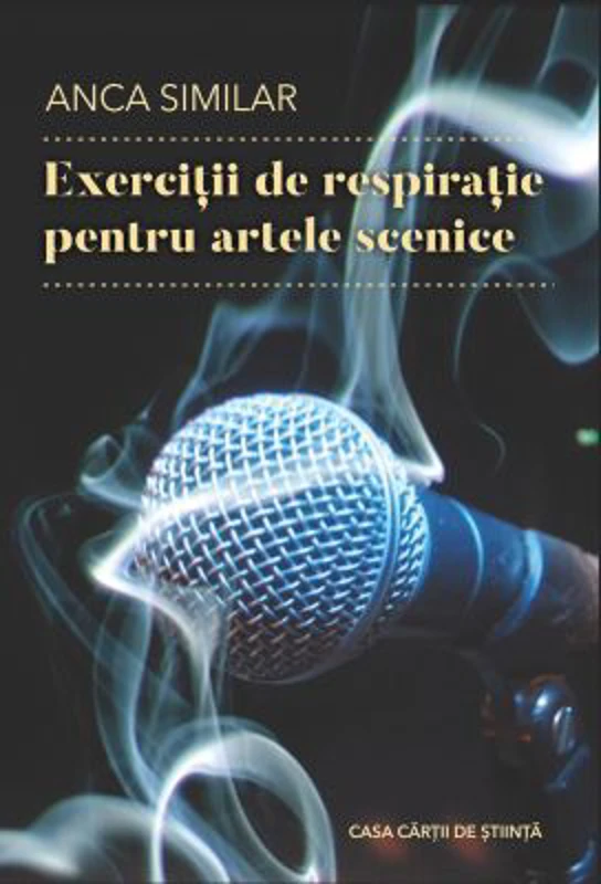 Exercitii de respiratie pentru artele scenice - Anca Similar