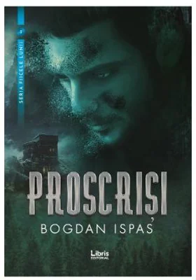 Proscrisi - Bogdan Ispas