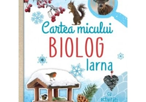 Cartea micului biolog. Iarna - Eva Eich