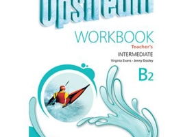Curs limba engleza Upstream Intermediate B2 Caietul profesorului - Virginia Evans, Jenny Dooley