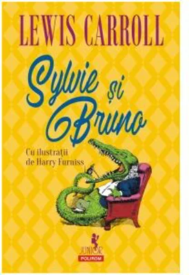 Sylvie si Bruno - Lewis Carroll