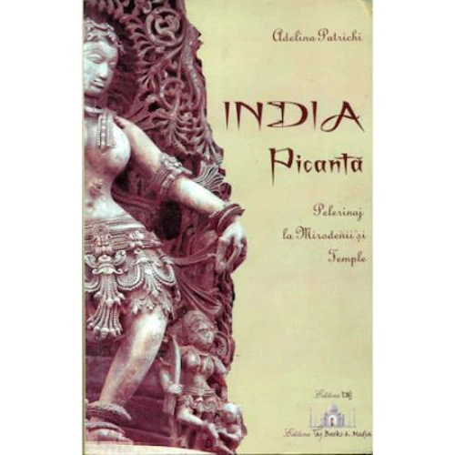 India picanta - Pelerinaj la Mirodenii si Temple