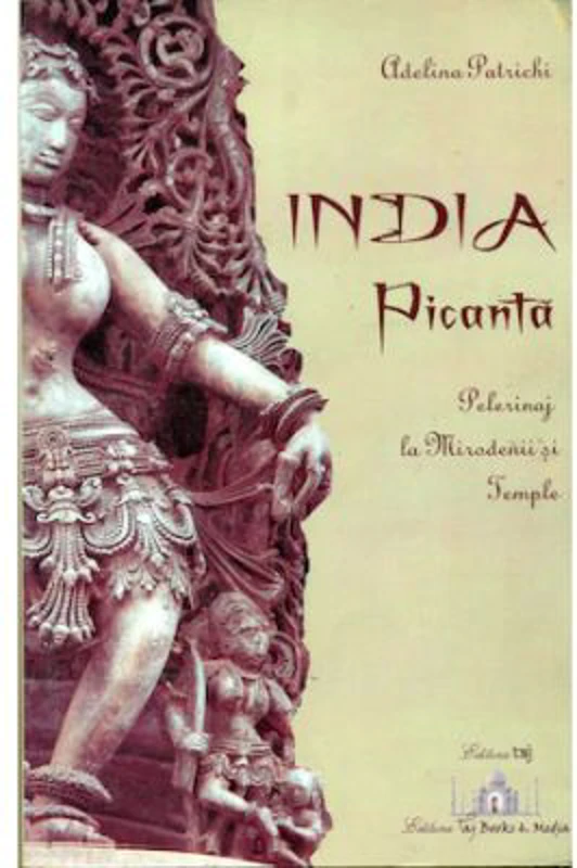 India picanta - Pelerinaj la Mirodenii si Temple