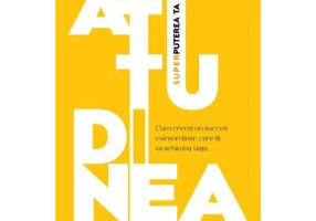 Atitudinea. Superputerea ta - Eduardo Clemente