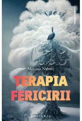 Terapia fericirii - Moussa Nabati