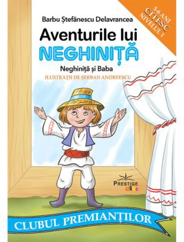 Aventurile lui NEGHINITA. Neghinita si baba. Citesc Nivelul 1 - Barbu Stefanescu Delavrancea