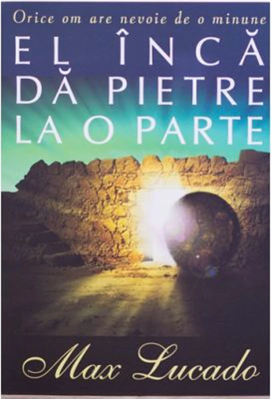 El inca da pietre la o parte - Max Lucado