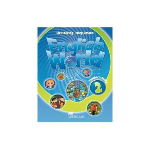 English World. Teachers Guide level 2 - Liz Hocking, Mary Bowen