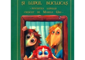 Capra, iezii si lupul buclucas. Povestea lupului crescut de Marele Urs - Danion Vasile