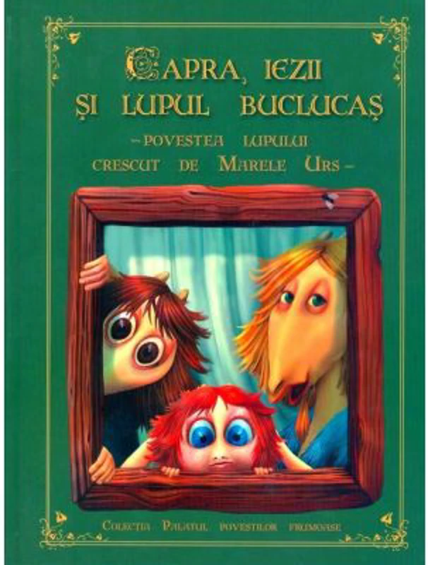Capra, iezii si lupul buclucas. Povestea lupului crescut de Marele Urs - Danion Vasile