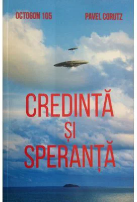 Credinta si speranta - Pavel Corutz
