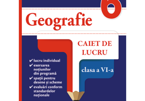 Geografie. Caiet de lucru. Clasa a 6-a - Mihaela FISCUTEAN