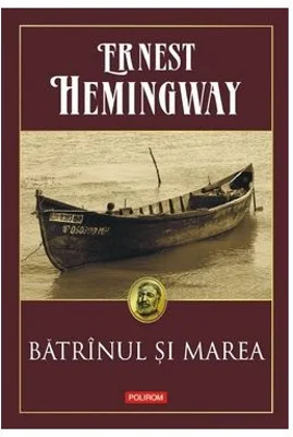 Batranul si marea - Ernest Hemingway