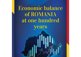 Economic balance of Romania at one hundred years - Constantin Anghelache