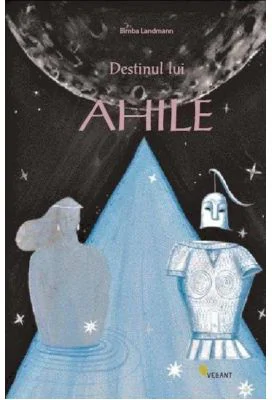 Destinul lui Ahile - Bimba Landmann
