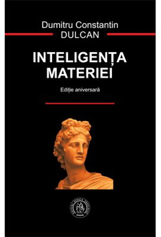 Inteligenta materiei - Dumitru Constantin Dulcan