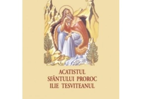 Acatistul Sfantului Proroc Ilie Tesviteanul (format mic)
