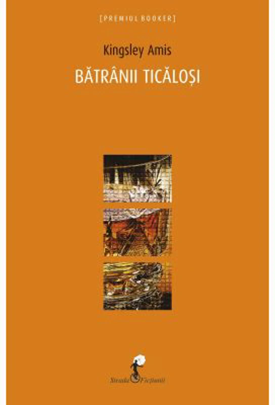 Batranii ticalosi - Kingsley Amis