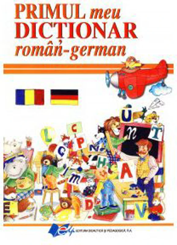 Primul meu dictionar roman - german