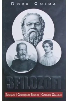 3 Filozofi - Socrate, Giordano Bruno, Galileo Gallilei