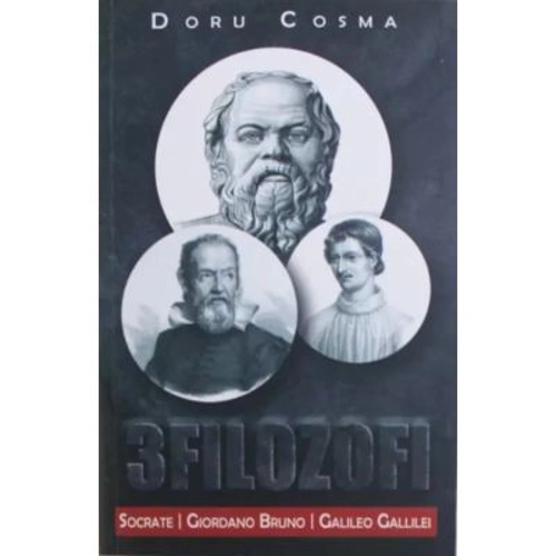 3 Filozofi - Socrate, Giordano Bruno, Galileo Gallilei