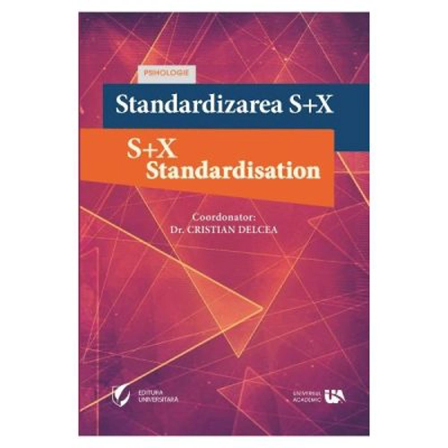 Standardizarea S+X - Cristian Delcea