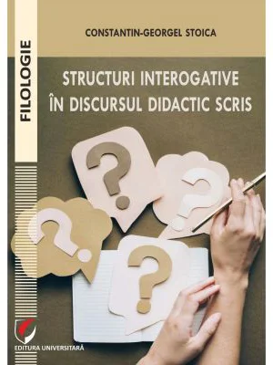 Structuri interogative in discursul didactic scris - Constantin-Georgel Stoica