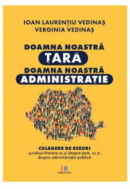 Doamna noastra tara, doamna noastra administratie