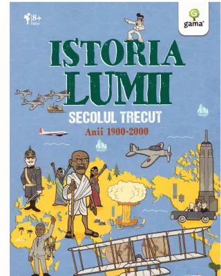 Istoria lumii. Secolul trecut, anii 1900-2000 - John Farndon