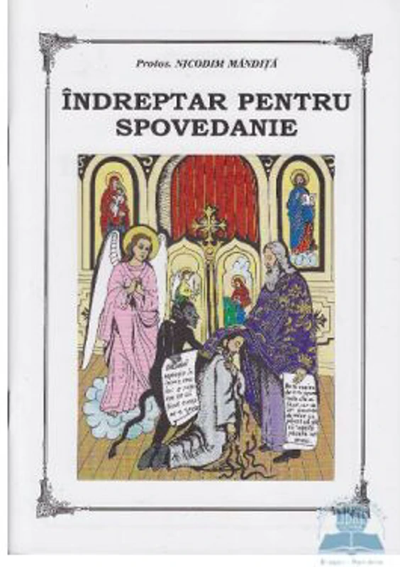 Indreptar pentru spovedanie - Nicodim Mandita