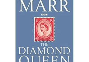 The Diamond Queen. Elizabeth II and Her People - Andrew Marr