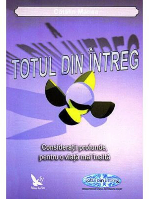 Totul din intreg - Catalin Manea
