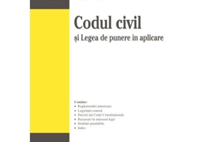 Codul civil si Legea de punere in aplicare. Editia a 16-a actualizata la 22 ianuarie 2024