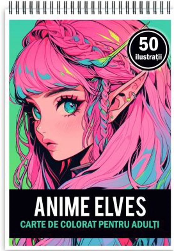 Carte de colorat pentru adulti, 50 de ilustratii, Anime Elves Girls